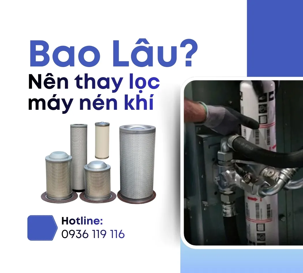 Bao lâu nên thay lọc máy nén khí?